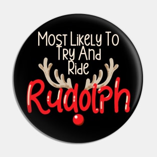 Most Likely To Try Ride Rudolph Couples Christmas Funny Pin