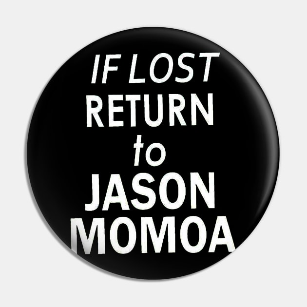 Return to Jason Momoa Pin by akkadesigns