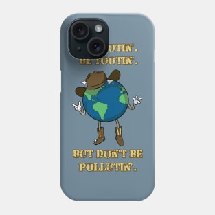 Rootin Tootiun Cowboy Globe Phone Case