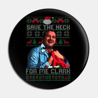 Save The Neck Clark Pin