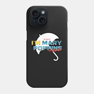 I'm Mary Poppins Y'all! (Yondu GOTG Vol 2) - White Phone Case