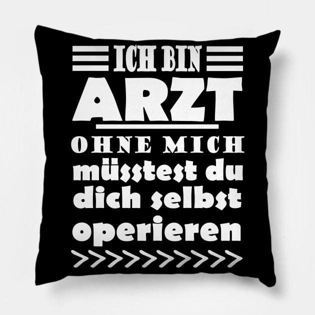 Arzt Operation Doktor Praxis Spruch Team Pillow by FindYourFavouriteDesign