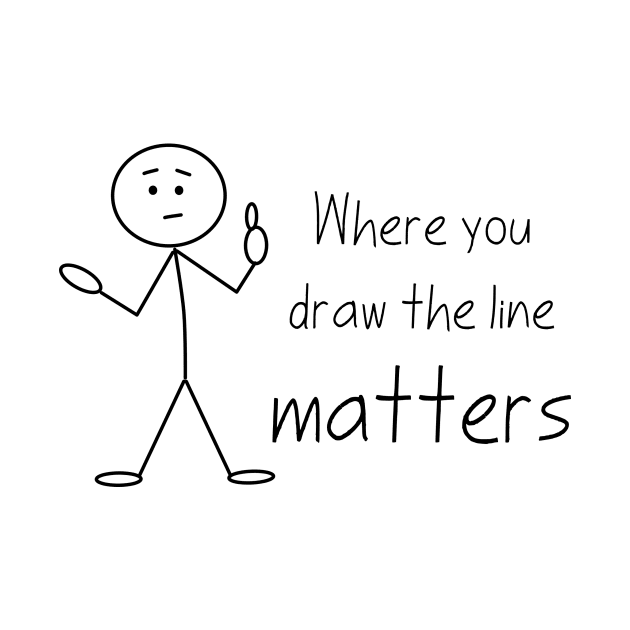 Where You Draw the Line Matters by Verl