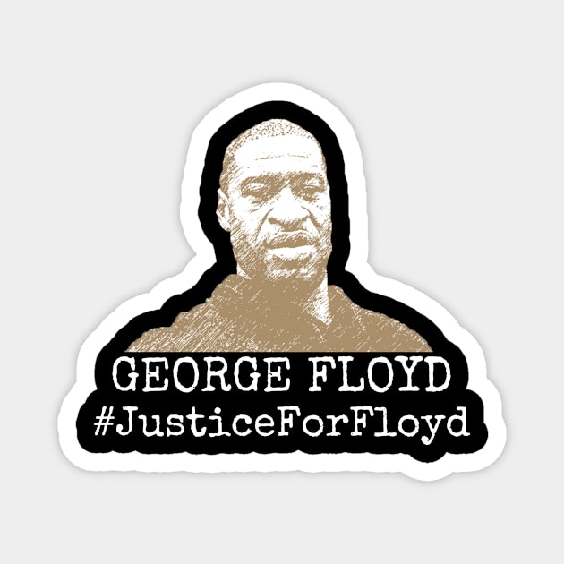 George Floyd #JusticeForFloyd Magnet by FunnyStylesShop