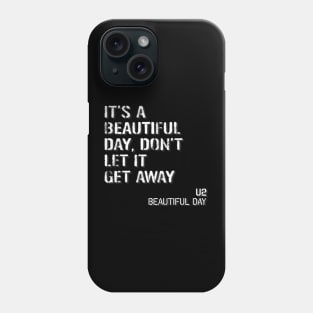 U2 - Beautiful day Phone Case