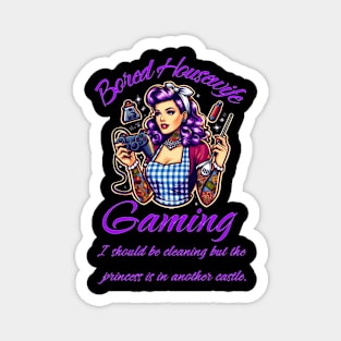 Bored Housewife Gaming Magnet