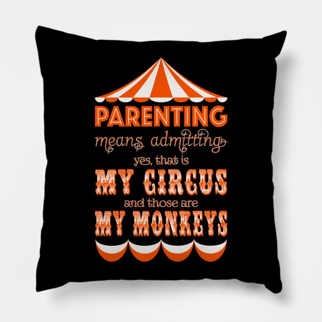 My Circus My Monkeys Pillow by jph