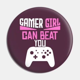 gamer girl can beat you Pin