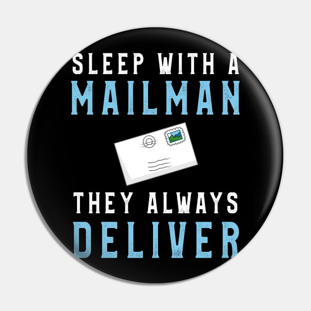 Sleep With MailMan They Always Deliver Shirt Men Women Tee Pin by kaza191