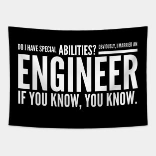 Do I Have Special Abilities? Obviously, I Married An Engineer If You Know, You Know Tapestry