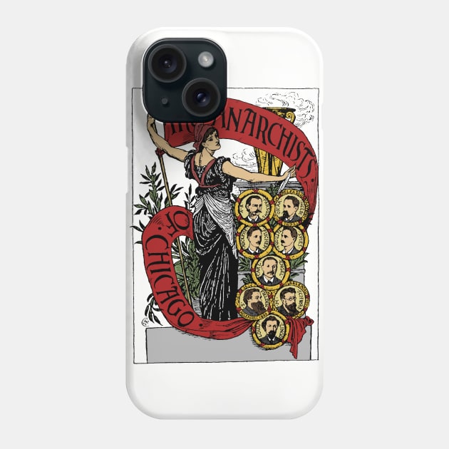 Anarchists of Chicago In Color - Haymarket Riot, Labor History, Socialist, Socialism, Leftist Phone Case by SpaceDogLaika