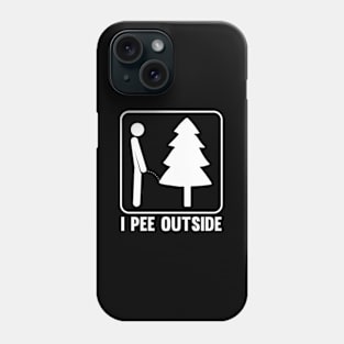 I Pee Outside Camg Phone Case