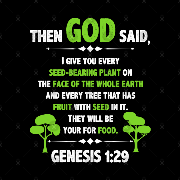 Christian Bible Verse Then God Said Genesis 1:29 by springins