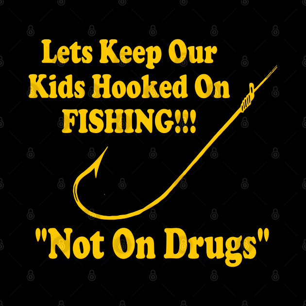 D.A.R.E. Kids Hooked on Fishing Not Drugs by darklordpug