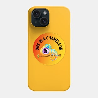 ONE IN A CHAMELEON Phone Case