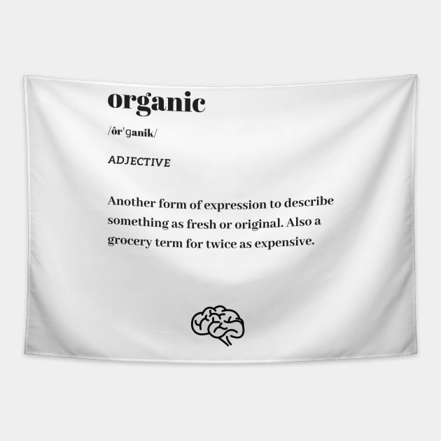 Funny Organic Word Definition Dictionary Tapestry by dictionaryus