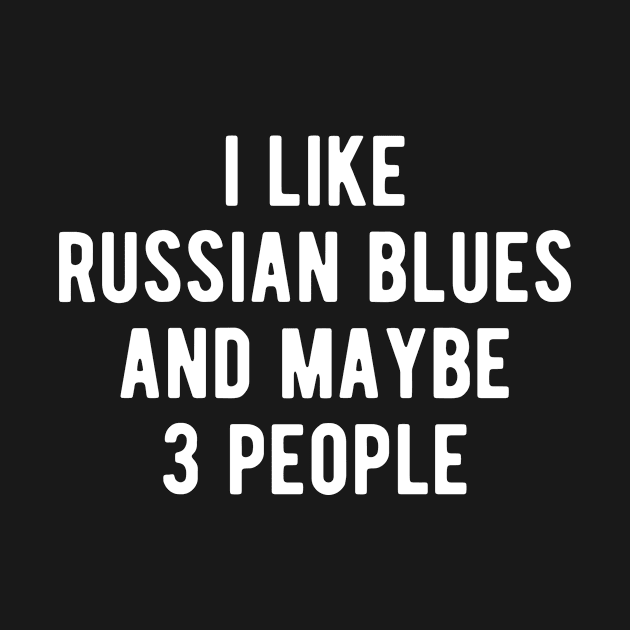 I like russian blues and maybe 3 people by BlueTodyArt