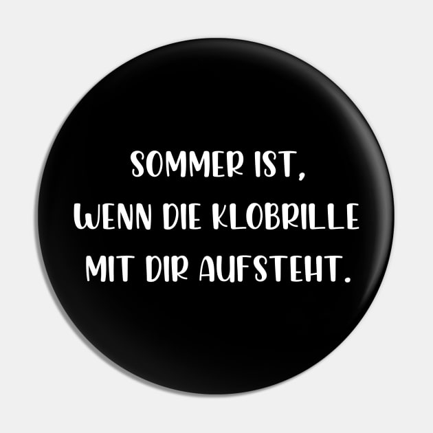 Sommer ist wenn die Klobrille mit dir aufsteht Sommer Ist Wenn Die