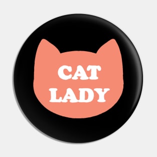 Cat Lady Funny Cat Lover Ladies Gift Pin