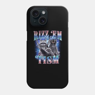 Raccoon Rizz Em With The Tism Vintage Meme Autism Awareness Phone Case