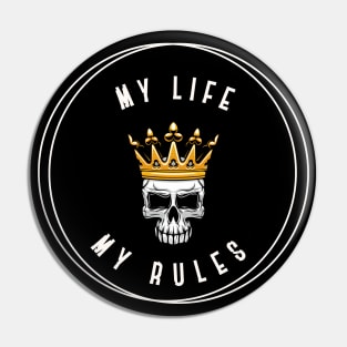 Cute design ''my life my rules'' Pin