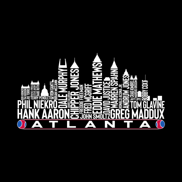 Atlanta Baseball Team All Time Legends Atlanta City Skyline by Baswan D'apparel Ish