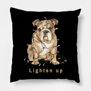 Lighten up English Bulldog Pillow
