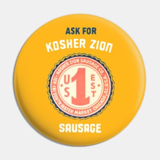 Ask For Kosher Zion Sausage! Pin