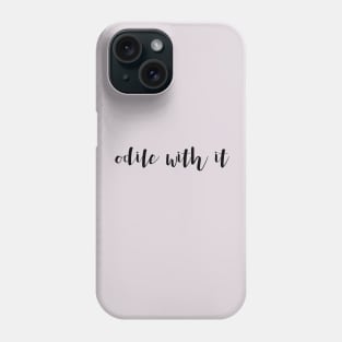 odile with it Phone Case