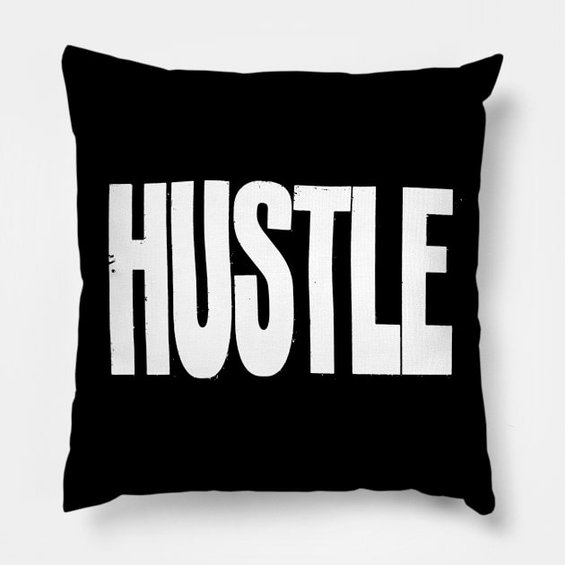 Hustle 2 Pillow by Spenceless Designz