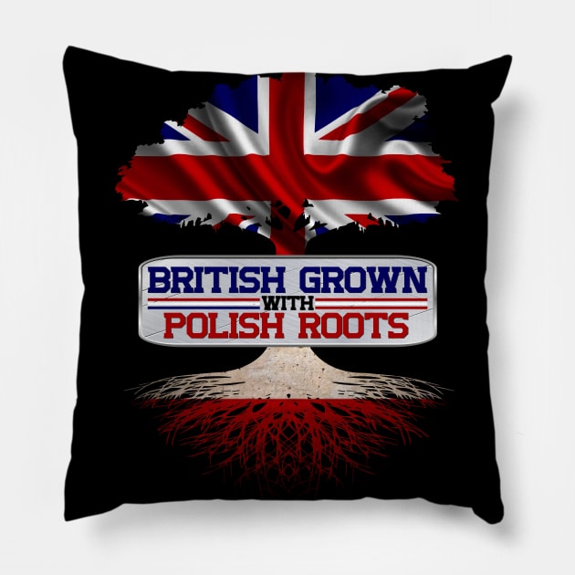 British Grown With Polish Roots Cool Gift For Brits Who Have Poland Roots Pillow by BadDesignCo