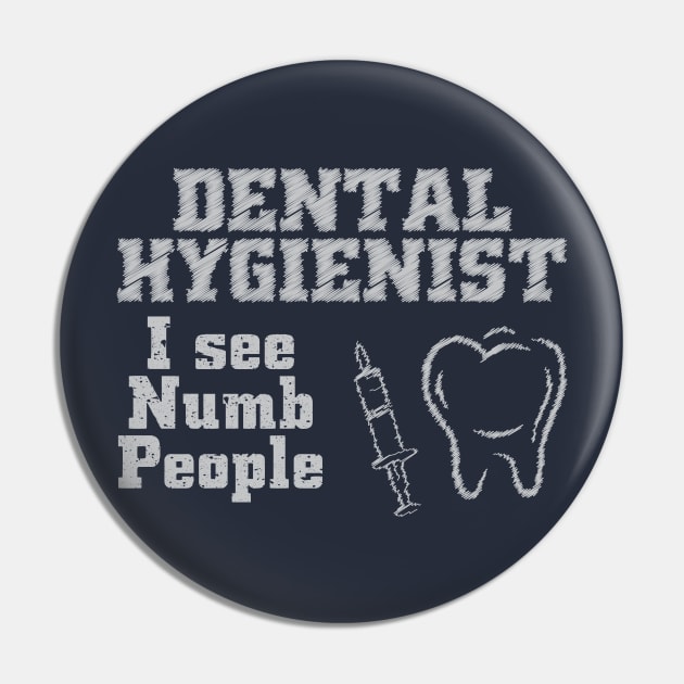 DENTAL HYGIENIST i see numb people Pin by dentist_family