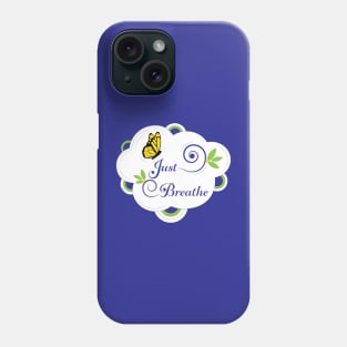 Just Breathe-3 Phone Case