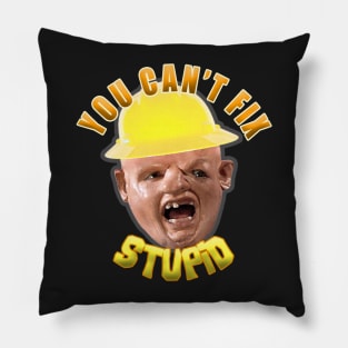 You Cant Fix Stupid | Sloth Pillow