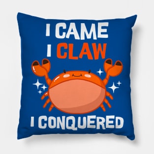 I Came I Claw I Conquered Pillow