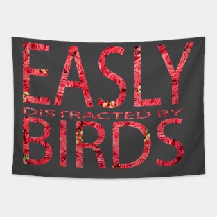 Easily Distracted By Birds Shirt.Bird Lover Gift.Bird Watcher. Birds Shirt. Bird Shirt. Tapestry