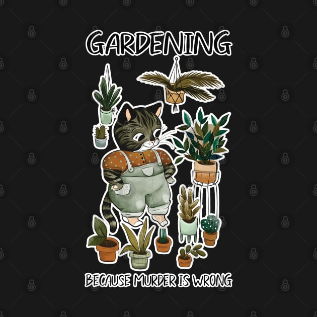 funny cat gardening because murder is wrong by masterpiecesai