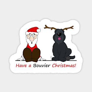 Have a Bouvier Christmas Magnet