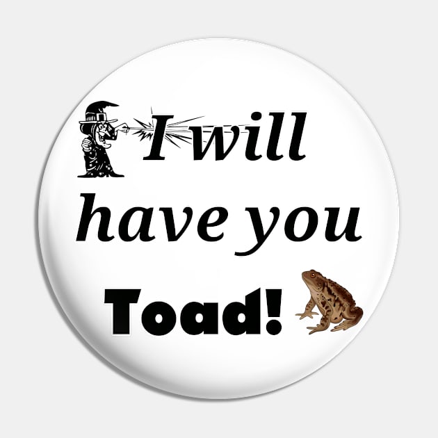 I will have you Toad! Pin by ProfessorJayTee