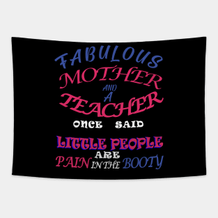 Mom and a teacher Tapestry