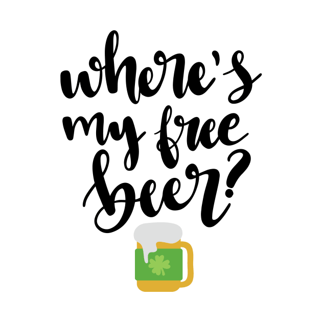 Where's My Free Beer by greenoriginals