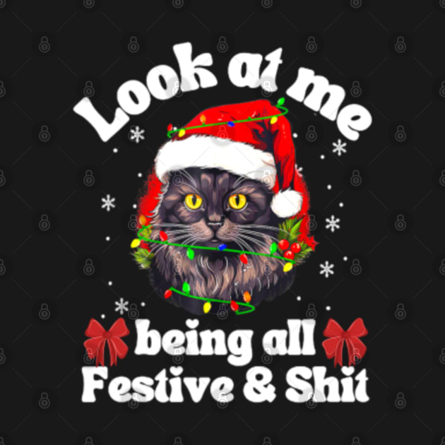 Disover Look At Being All Festive and Shits Funny Vintage Xmas cat lover  T-Shirt