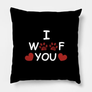 I woof you text with red hearts Pillow