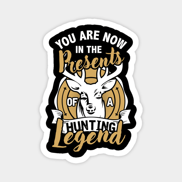 Hunting T Shirt Hunting Legend Funny Deer Hunters Gift Magnet by Lomitasu