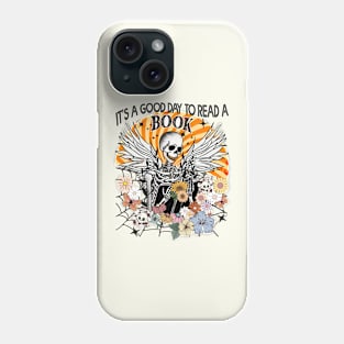 "It's A Good Day To Read A Book" Skeleton Reading Phone Case