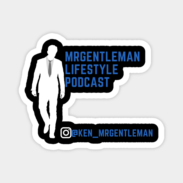 MrGentleman Lifestyle Podcast All Very Good Collection #2 Magnet by  MrGentleman Lifestyle Podcast Store