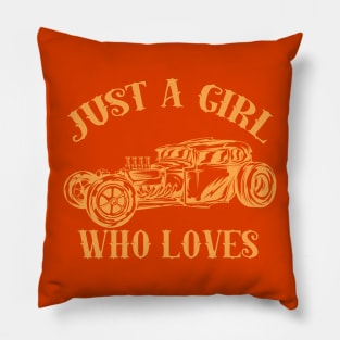 Just A Girl Who Loves Rat Rods Pillow