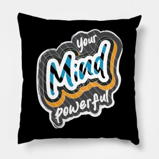 Your Mind Powerful Pillow