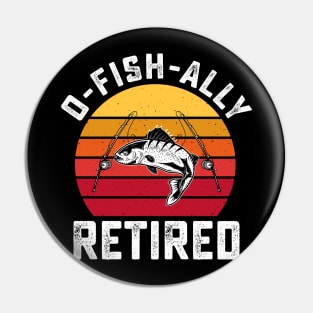 O-Fish-Ally Retired T Shirt For Women Men Pin