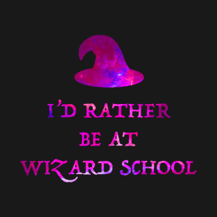 I'd Rather Be At Wizard School T-Shirt